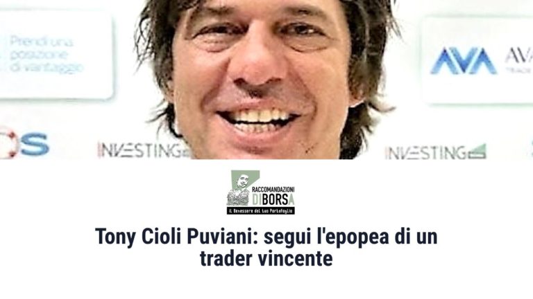 Tony Cioli Puviani: segui l’epopea di un trader vincente