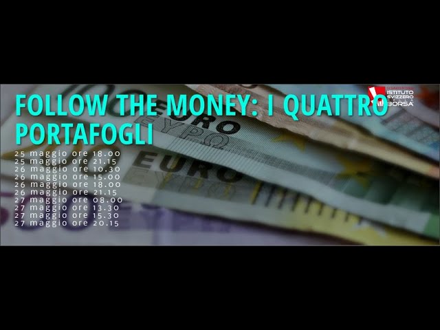 Follow The Money: I Quattro Portafogli