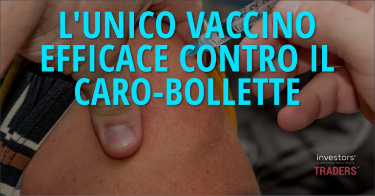 L’unico Vaccino efficace contro il caro-bollette
