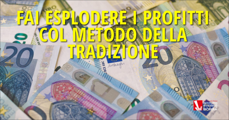 Fai esplodere i profitti col metodo della tradizione