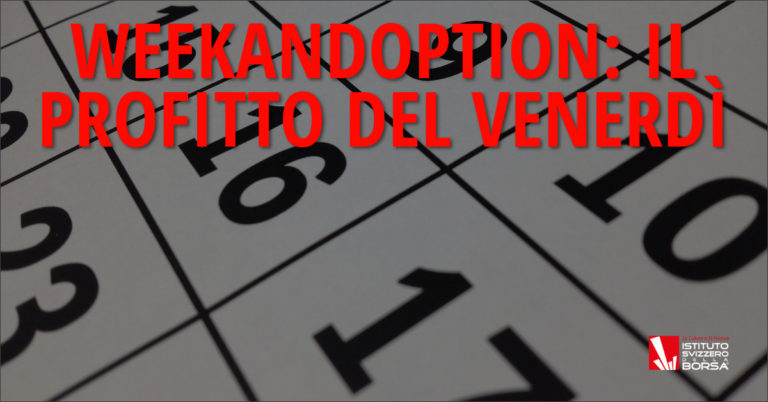 WeekAndOption: il profitto del venerdì