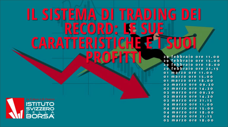 Il sistema di trading dei record: le sue caratteristiche e i suoi profitti