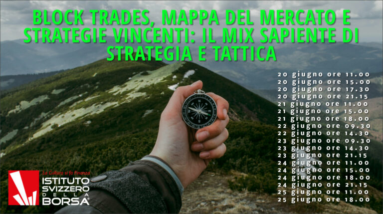 Block trades, mappa del mercato e Strategie vincenti: il mix sapiente di strategia e tattica