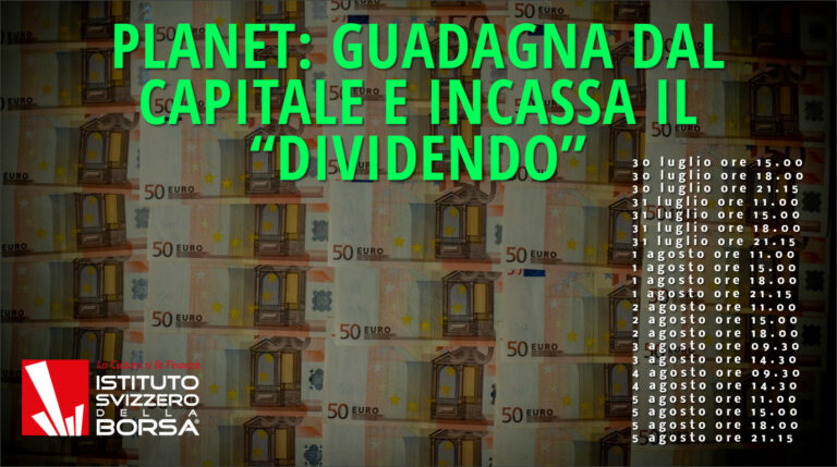 Planet: guadagna dal capitale e incassa il “dividendo”