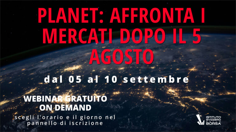 Planet: affronta i mercati dopo il 5 agosto.