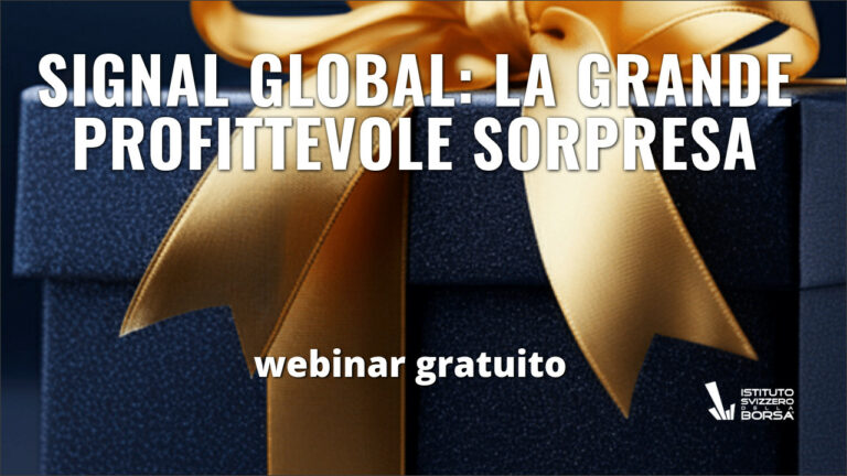 Signal Global: la grande profittevole sorpresa.